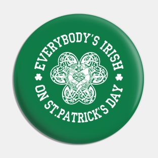 EVERYBODY'S IRISH! Pin