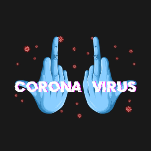 Disover Corona Virus - Corona Virus - T-Shirt