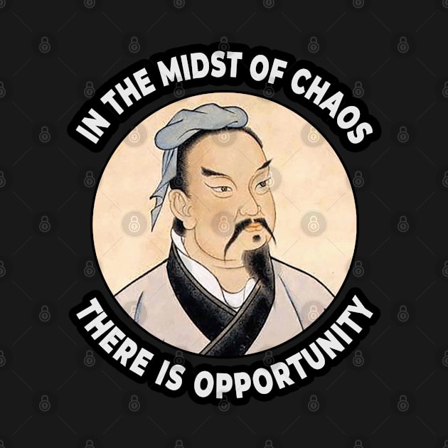 🐼 In Midst of Chaos There Is Opportunity, Sun Tzu Quote by Pixoplanet