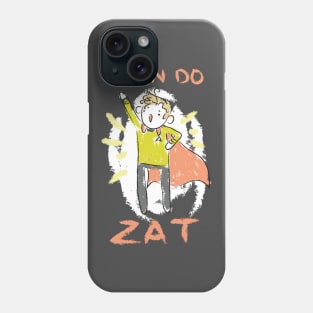 He can do zat Phone Case