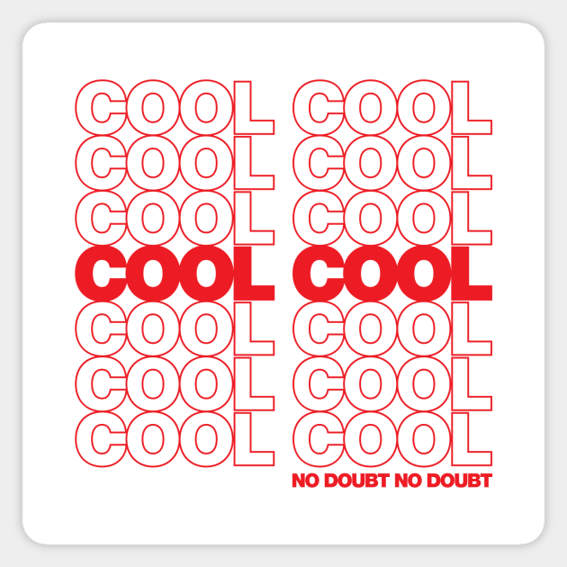 Cool Cool - No Doubt No Doubt (Thank You 99) - Brooklyn 99 - Sticker