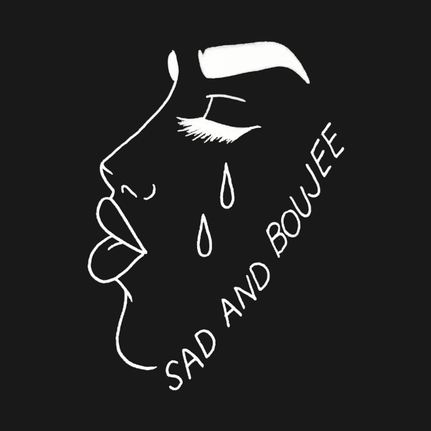 Sad and Boujee (Black) by shopbetafishes