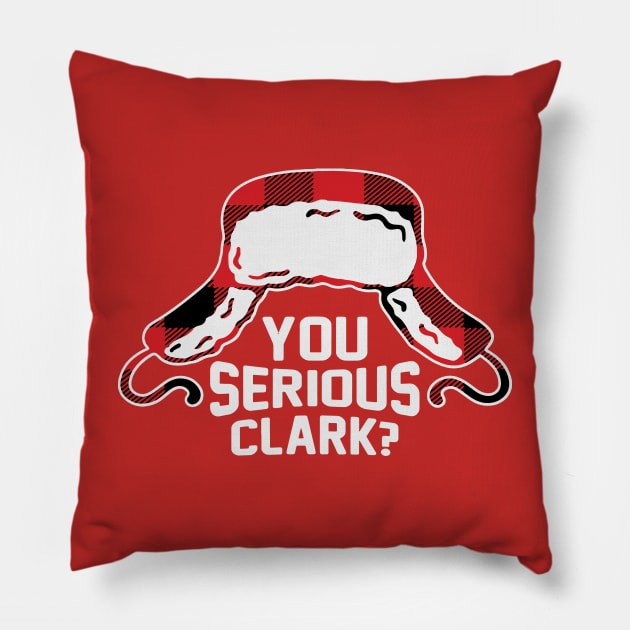 You Serious Clark? Pillow by BodinStreet