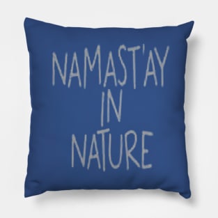 Namastay in Nature Pillow