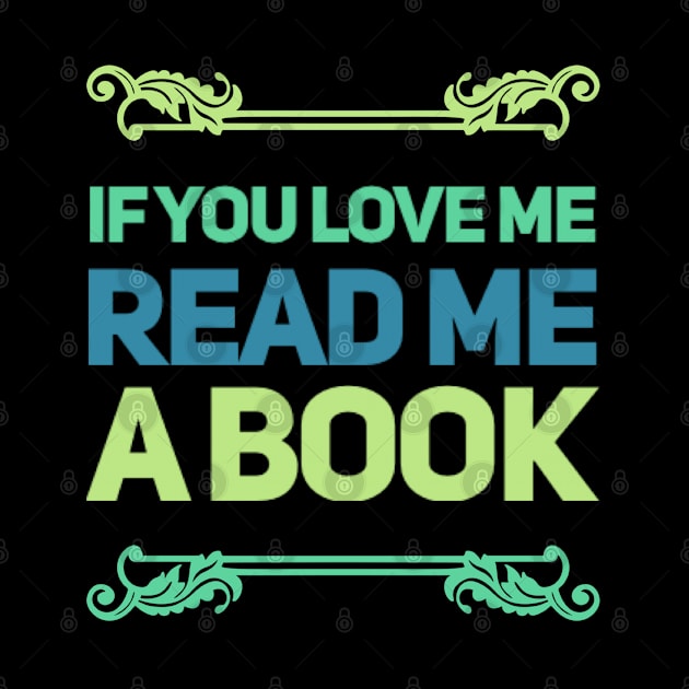 If you love me read me a book by BoogieCreates