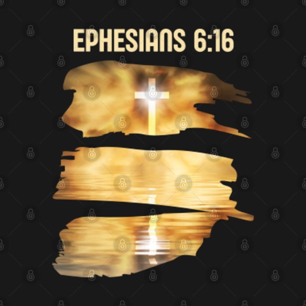 Ephesians 6:16 by Come On In And See What You Find