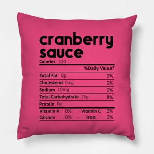 Cranberry Sauce Nutrition Facts Gift Funny Thanksgiving Costume Pillow