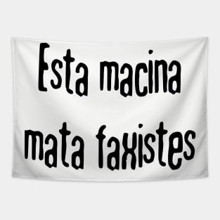 This Machine Kills Fascists (Lingua Franca Nova) Tapestry