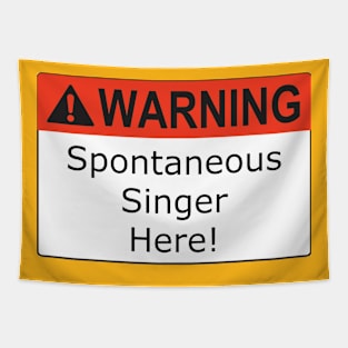 Warning Singer Tapestry