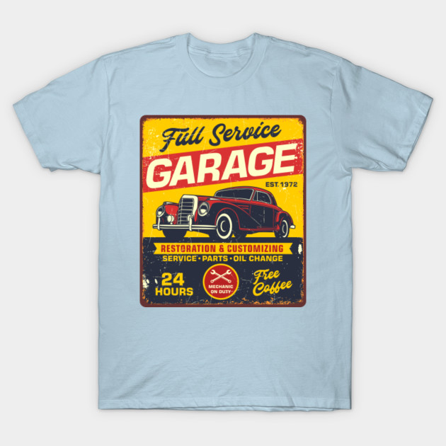 Disover Funny Vintage Retro Garage Signs & Posters - Retro Garage Sign - T-Shirt