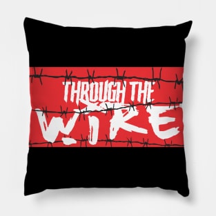 Through the Wire Pillow