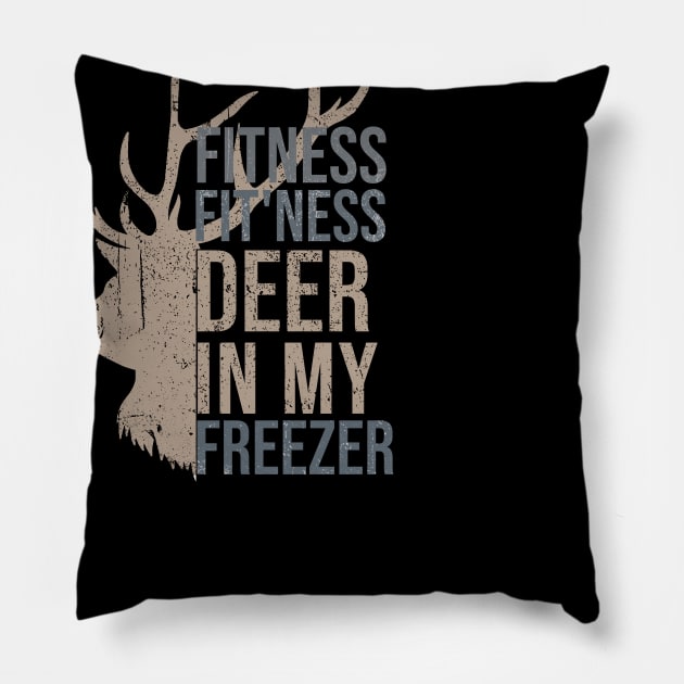 Funny Hunter Dad Im into fitness deer in my freezer Hunting Pillow by hs studio