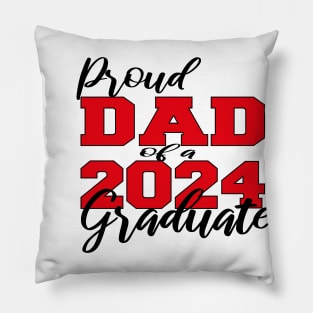 proud dad of a 2024 graduate Pillow