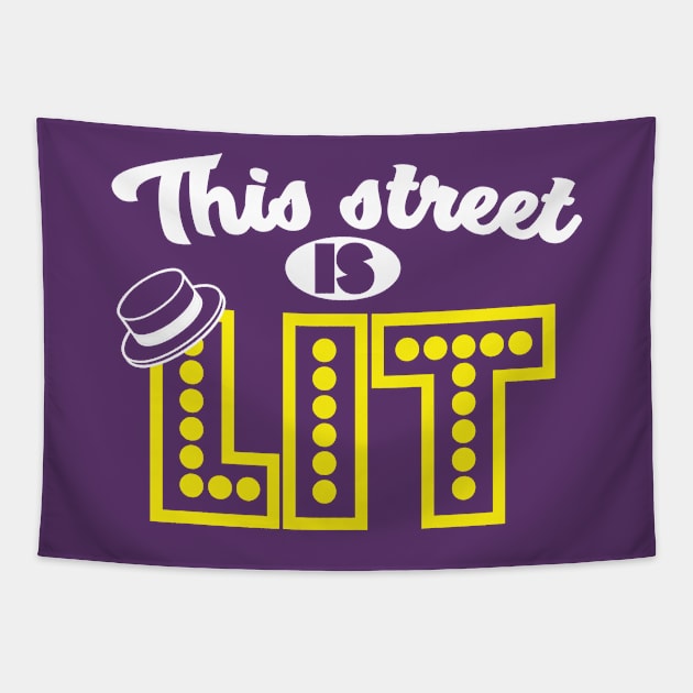 This Street is LIT Tapestry by PopCultureShirts