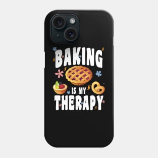 BAKING IS MY THERAPY CULINARY ART ARTISAN BAKERY BAKED GOODS Phone Case