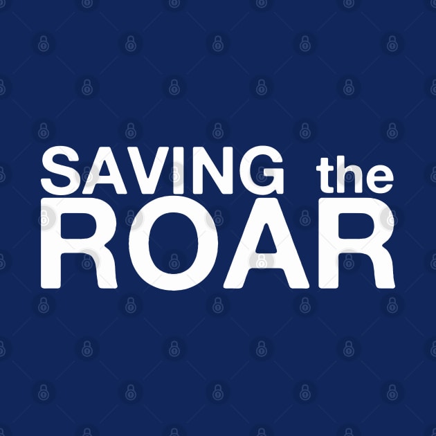 Saving The Roar by AllAmerican