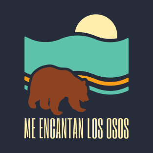 ME ENCANTAN LOS OSOS T-Shirt