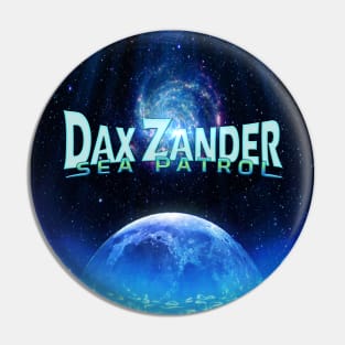 DAX ZANDER - A NEW WORLD Pin