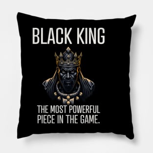 Black King The Most Powerful Piece in the Game Pillow