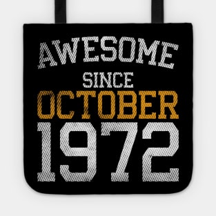 Awesome Since October 1972 Tote