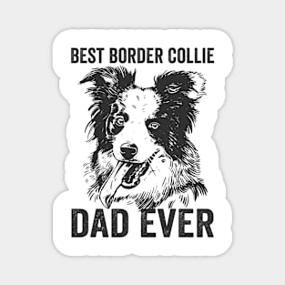 Best Border Collie Dad Ever Funny Dog Magnet