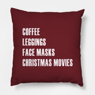 Coffee, Christmas Movies, Leggings, and Face Masks Pillow