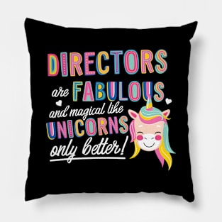 Directors are like Unicorns Gift Idea Pillow