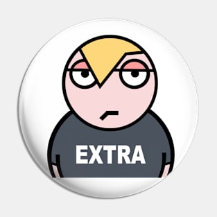 Extra could be a problem Pin