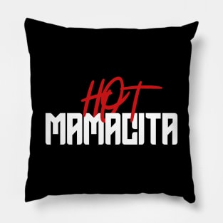 Spanish quotes hot mamacita funny Pillow