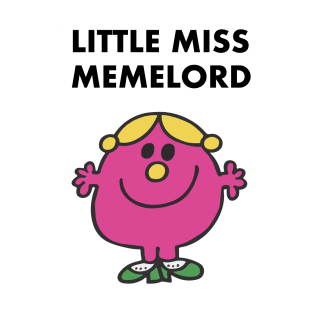 Little Miss Memelord T-Shirt