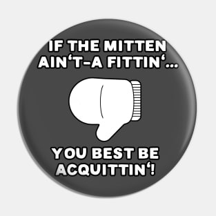 If the Mitten Ain't-a Fittin' Pin