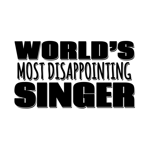 World's Most Disappointing Singer by Mookle