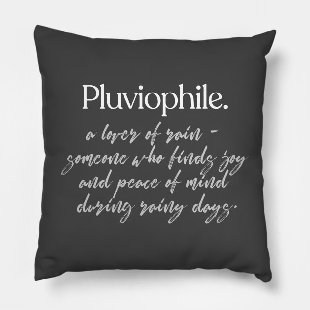 Pluviophile - Rain Lover Design Pillow by DankFutura