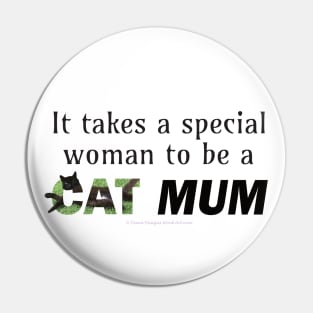 It takes a special woman to be a cat mum - black cat oil painting word art Pin