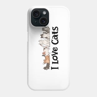 Cute Cat - I love Cats Phone Case