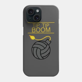 Tip Tip Boom Volleyball Shirt Phone Case