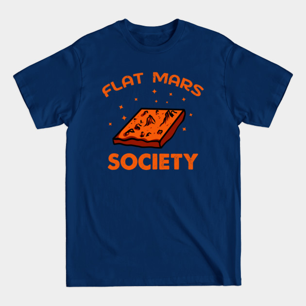 Disover Flat Mars Society - Flat Mars Society - T-Shirt