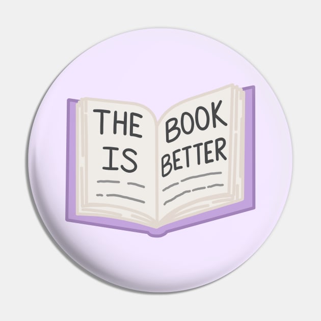 The Book is Better Pin by Sofia Kaitlyn Company