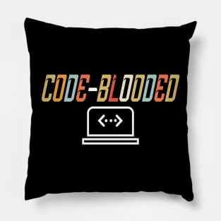 Code Blooded, Funny Programmer Shirts, Funny Computer Programmer Shirts Pillow