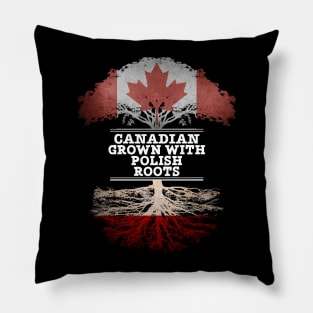 Canadian Grown With Polish Roots - Gift for Polish With Roots From Poland Pillow