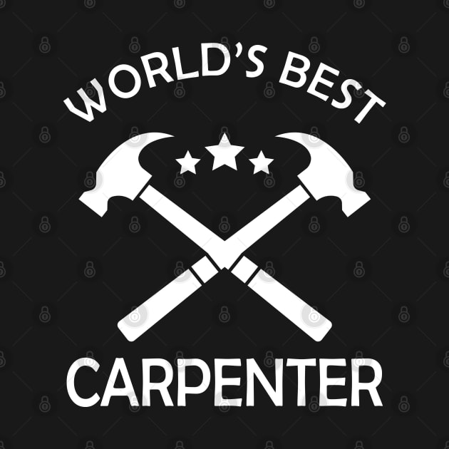 Carpenter - World's best carpenter by KC Happy Shop