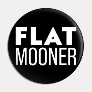 Flat Mooner Pin