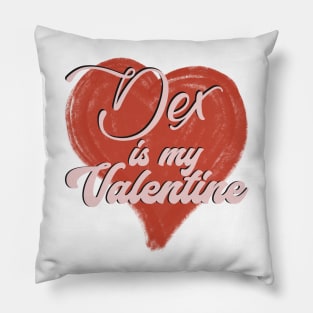 Dex is my Valentine, Keeper of the lost cities fan art Pillow