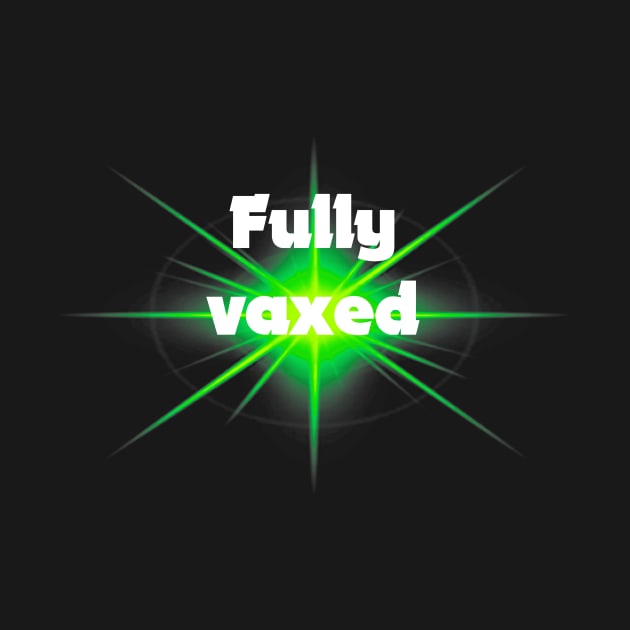 fully vaxed - for dark backgrounds by RubyMarleen