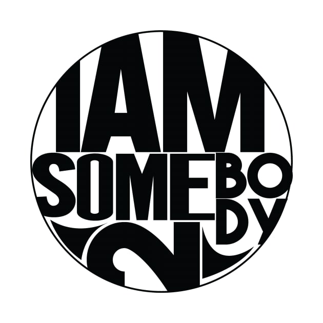 IAmSomebody2 Apparel by IAmSomebody2