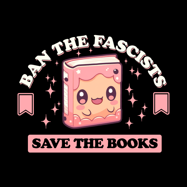 Ban the fascists save the books by sopiansentor8