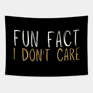 Fun Fact I Don't Care Funny Handwriting Saying Gift Tapestry