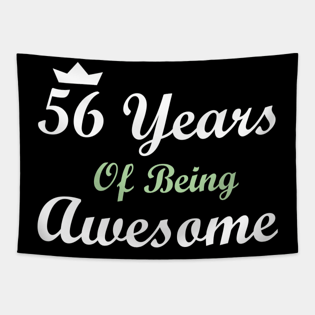 56 Years Of Being Awesome Tapestry by FircKin