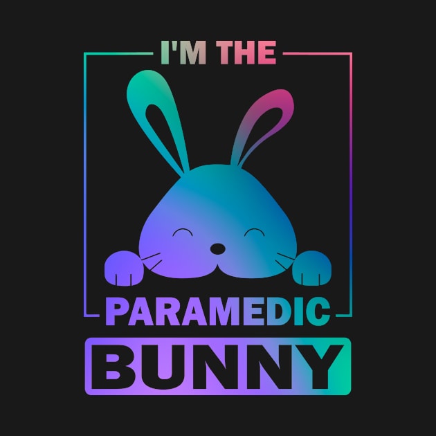 Funny Colorful Bunny, I'm The Paramedic Bunny Easter Rabbit by Art master