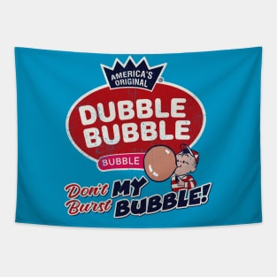 Dubble Bubble Don't Burst My Bubble Tapestry